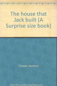 The house that Jack built (A Surprise size book)