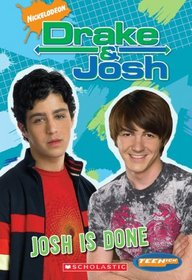 Josh Is Done (Drake and Josh, Bk 7)