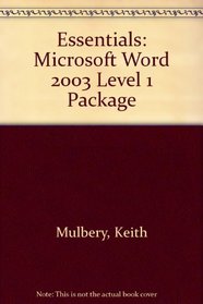 Essentials: Microsoft Word 2003 Level 1 Package