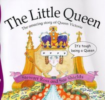 The Little Queen (Stories from History)