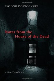 Notes from the House of the Dead