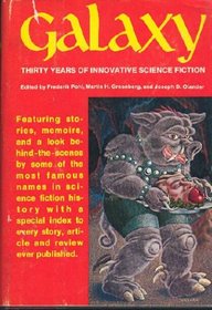 Galaxy: Thirty Years of Innovative Science Fiction