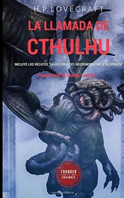 La llamada de Cthulhu: Incluye los relatos 