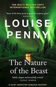 The Nature of the Beast (Chief Inspector Gamache, Bk 11)