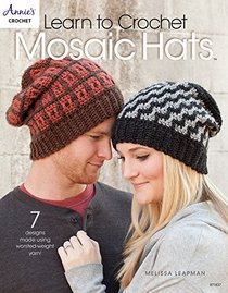 Learn to Crochet Mosaic Hats (Annie's Crochet)