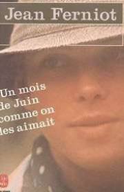 Un Mois de Juin Comme on Les Aimait (Spanish Edition)