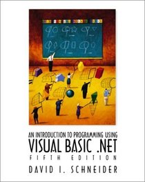An Introduction to Programming with Visual Basic.NET, Fifth Edition