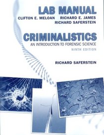 Lab Manual for Criminalistics: An Introduction to Forensic Science (College Edition)