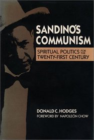 Sandino's Communism: Spiritual Politics for the Twenty-First Century