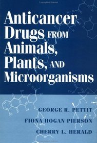 Anticancer Drugs from Animals, Plants, and Microorganisms