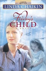 Friday's Child (Day to Remember, Bk 5)