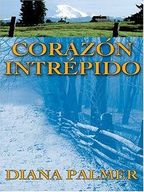 Corazon Intrepido (Thorndike Press Large Print Spanish Language Series)