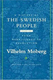 A History of the Swedish People, Volume II : From Renaissance to Revolution