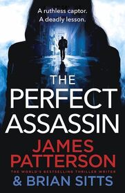 The Perfect Assassin (Doc Savage Thrillers, Bk 1)