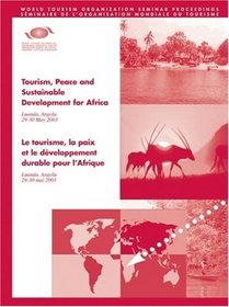 Tourism, Peace and Sustainable Development for Africa (Contains papers in English and French)