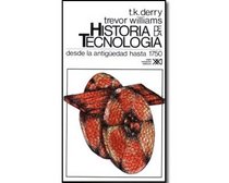 Historia de La Tecnologia - T. 1 Desde La Antiguedad Hasta 1750 (Spanish Edition)