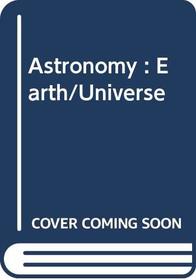 Astronomy: Earth/Universe, Testbank