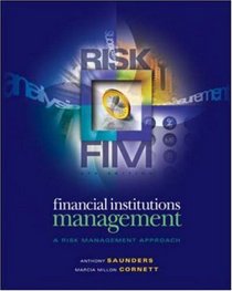 Financial Institutions Management+Standard & Poor's+Ethics in Finance Powerweb (Irwin Mcgraw Hill Series in Finance, Insurance and Real Estate)