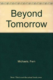 Beyond Tomorrow