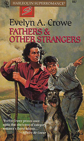Fathers & Other Strangers (Family Man) (Harlequin Superromance, No 667)