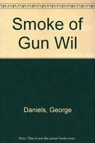 Smoke of Gun Wil