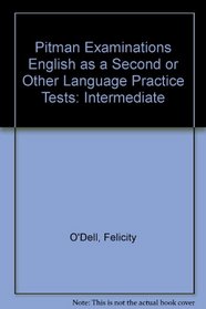 Pitman Examinations English as a Second or Other Language Practice Tests: Intermediate