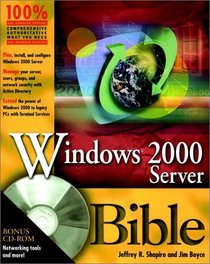 Windows 2000 Server Administrator's Bible (with CD-ROM)