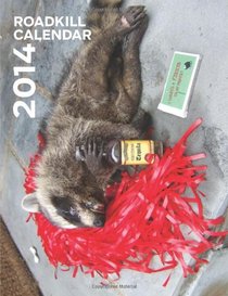 2014 Roadkill Calendar