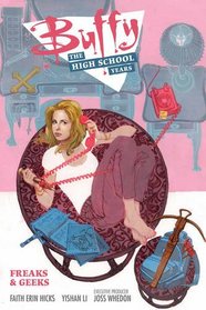Buffy: The High School Years--Freaks & Geeks