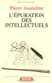 L'Epuration des intellectuels, volume A