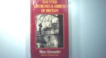 Haunted Churches and Abbeys of Britain