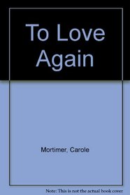 To Love Again