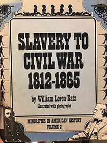 Slavery to Civil War, 1812-1865.