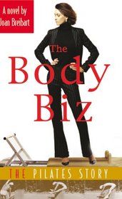 The Body Biz: The Pilates Story