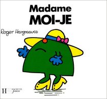 Madame Moi-Je (French Edition)