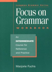 Focus on Grammar: Intermediate