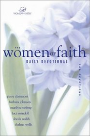 The Women of Faith Daily Devotional: 366 Devotions