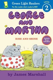 George and Martha: Rise and Shine Early Reader #5