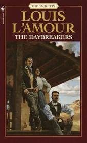 The Daybreakers (Sacketts, Bk 6)