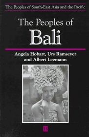 The Peoples of Bali (Peoples of South-East Asia and the Pacific)