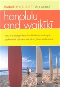 Fodor's Pocket Honolulu and Waikiki, 2nd Edition: The All-in-One Guide to Fun-Filled Days and Nights Packed with Places to Eat, Sl eep, Play, and Relax (Pocket Guides)