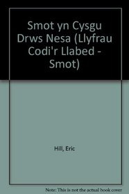 Smot yn Cysgu Drws Nesa (Llyfrau Codi'r Llabed - Smot) (Welsh Edition)