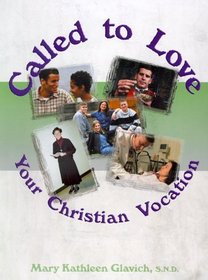 Called to Love; Your Christian Vocation, Student text
