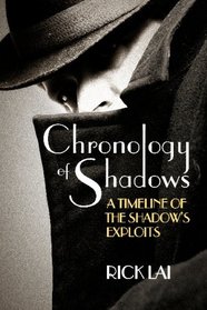 Chronology of Shadows: A Timeline of The Shadow's Exploits
