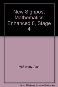 New Signpost Mathematics Enhanced 8, Stage 4