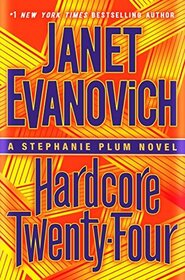 Hardcore Twenty-Four (Stephanie Plum, Bk 24) (Large Print)