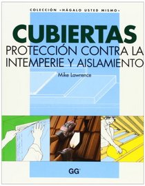 Cubiertas - Proteccion Contra La Intemperie.. (Spanish Edition)