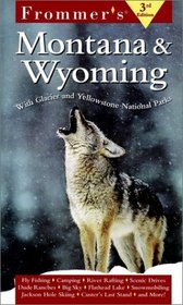 Frommer's Montana  Wyoming (Frommer's Montana  Wyoming, 3rd ed)