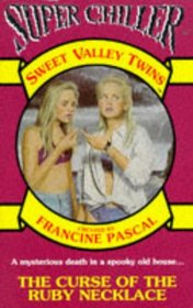 The Curse of the Ruby Necklace (Sweet Valley Twins Super Chiller)