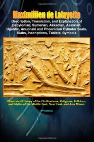Description,Translation,Explanation Of Babylonian,Sumerian,Akkadian,Assyrian,Ugaritic,Anunnaki,Phoenician Cylinder Seals,Slabs,Inscriptions,Tablets,Symbols